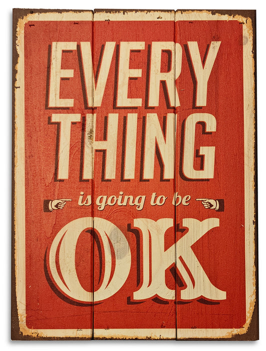 Everything is going to be OK lavet i retro stilen på plankeboard